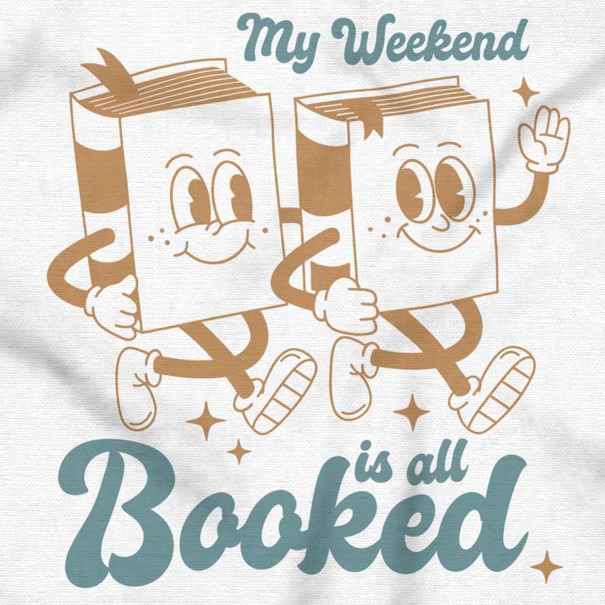image:imageFunny Reader Pun My Weekend is Booked Women Crewneck SweatshirtWhite