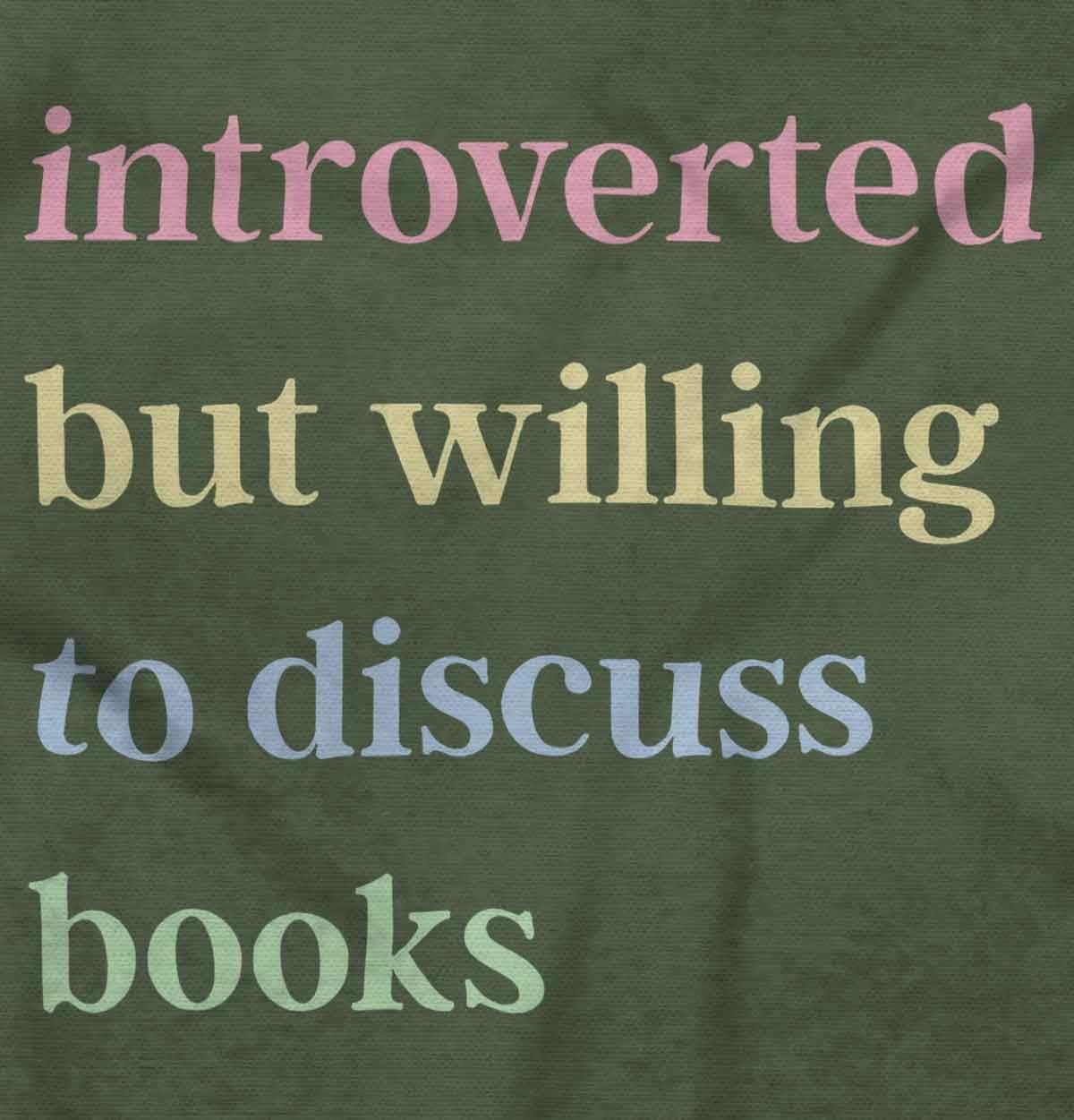 image:imageIntroverted Willing To Discuss Books Sweatshirt for Men or Women