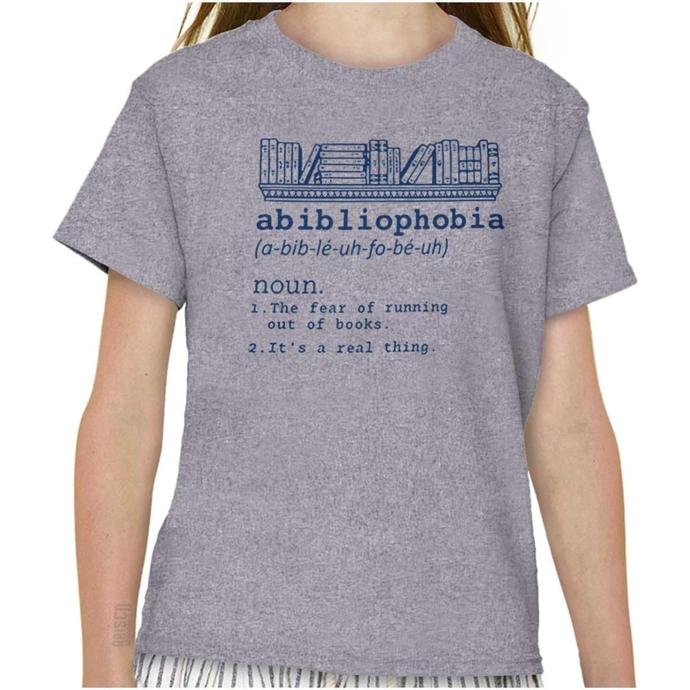image:imageAbibliophobia Definition Reader Humor Crewneck T Shirts Boy Girl