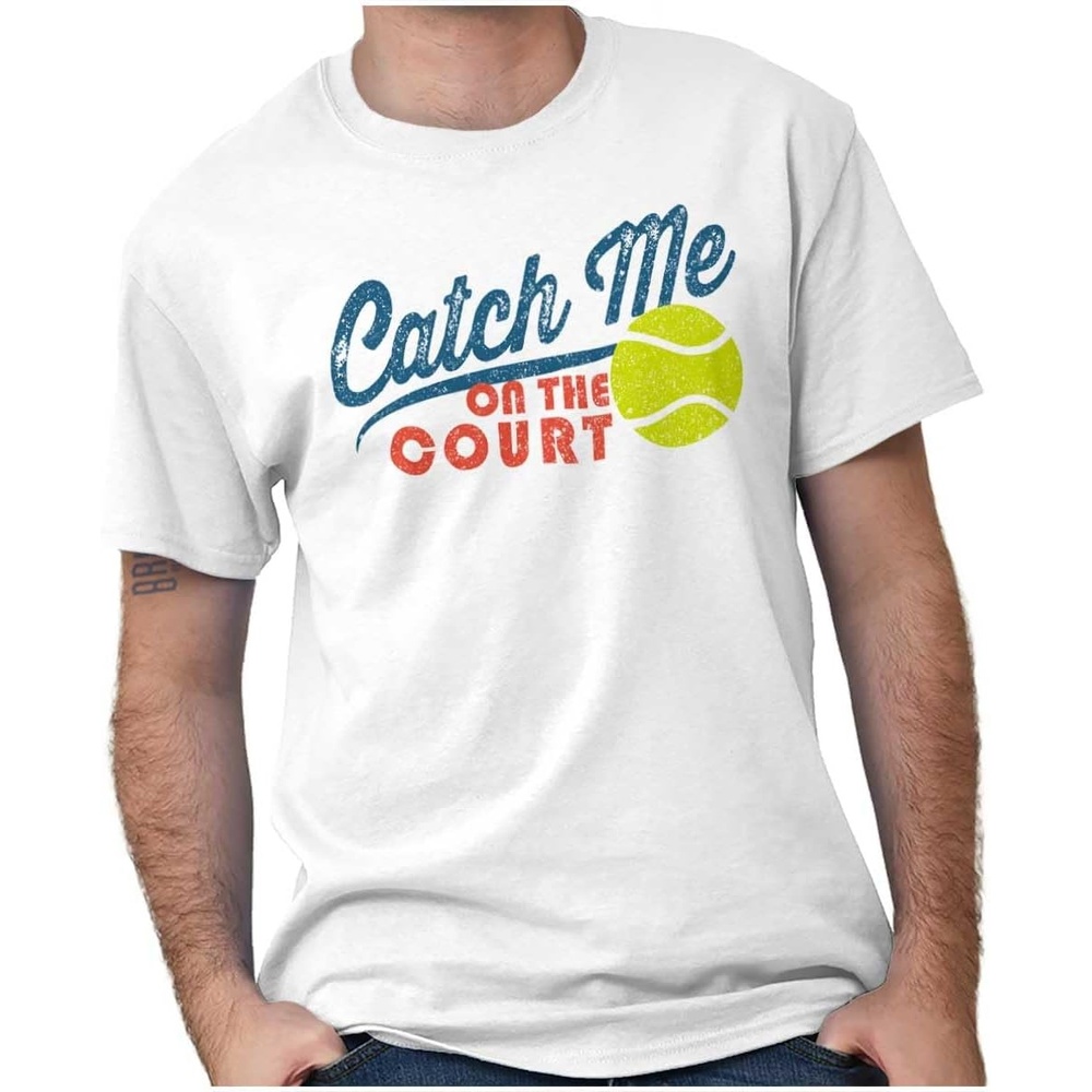 image:imageCatch Me On The Tennis Court Graphic T Shirt Men or WomenWhite