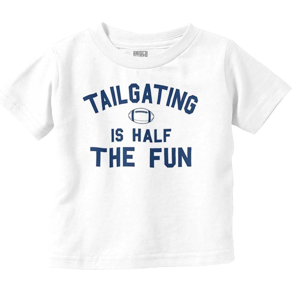 image:imageFootball Tailgating Is Half The Fun Toddler Baby Graphic T ShirtWhite