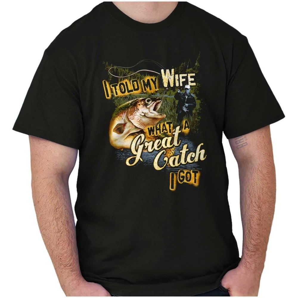 image:imageFunny Fisherman Great Catch Wife Joke Mens Graphic T Shirt TeesBlack