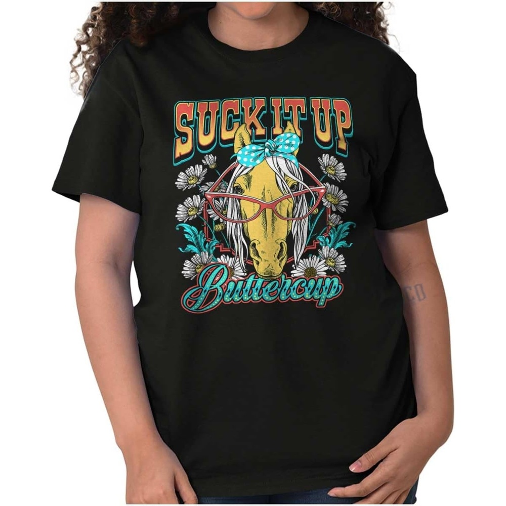 image:imageFunny Horse Suck It up Buttercup Womens Graphic T Shirt TeesBlack