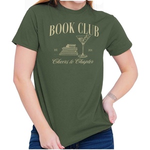 Book Club Drinks Cheers to Chapters Womens Graphic T Shirt Tees(Military Green)
