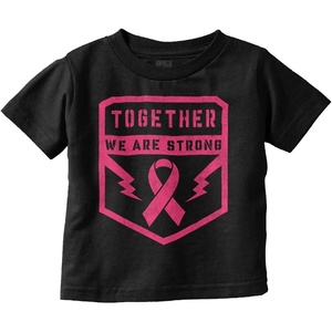 Breast Cancer Together We are Strong Toddler Baby Girl T Shirt(Black)