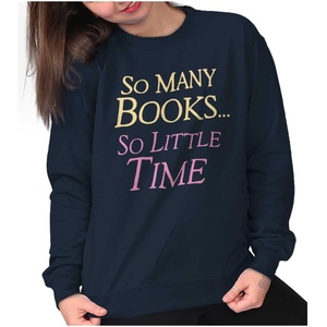 Brisco Brands So Many Books So Little Time Reader Women Crewneck Sweatshirt(Navy)