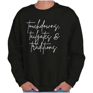 Brisco Brands Touchdowns Tailgates Traditions Sweatshirt for Men or Women(Black)