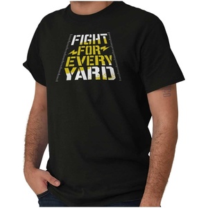 Football Fight For Every Yard Line Graphic T Shirt Men or Women(Black)