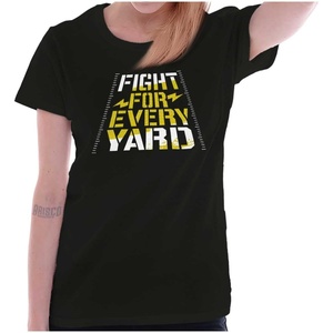 Football Fight For Every Yard Line Womens Slim Fit Graphic Tee(Black)