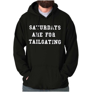 Football Saturdays Are For Tailgating Hoodie Sweatshirt Women Men(Black)