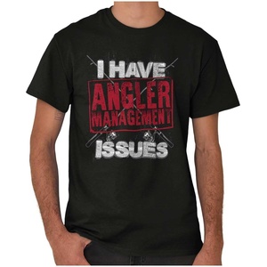 Funny Angler Management Issues Joke Graphic T Shirt Men or Women(Black)