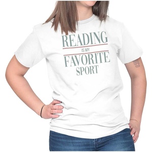 Funny Reading is My Favorite Sport Graphic T Shirt Men or Women(White)