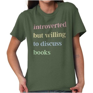 Introverted Willing To Discuss Books Graphic T Shirt Men or Women(Military Green)
