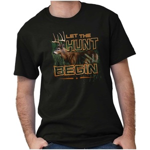 Let The Hunt Begin Deer Buck Hunting Graphic T Shirt Men or Women(Black)