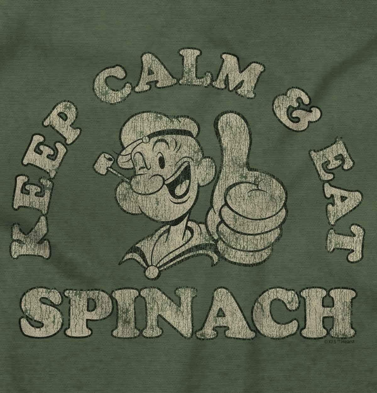image:imageBrisco Brands Keep Calm and Eat Spinach Popeye Graphic T Shirt Men or WomenMilitary Green