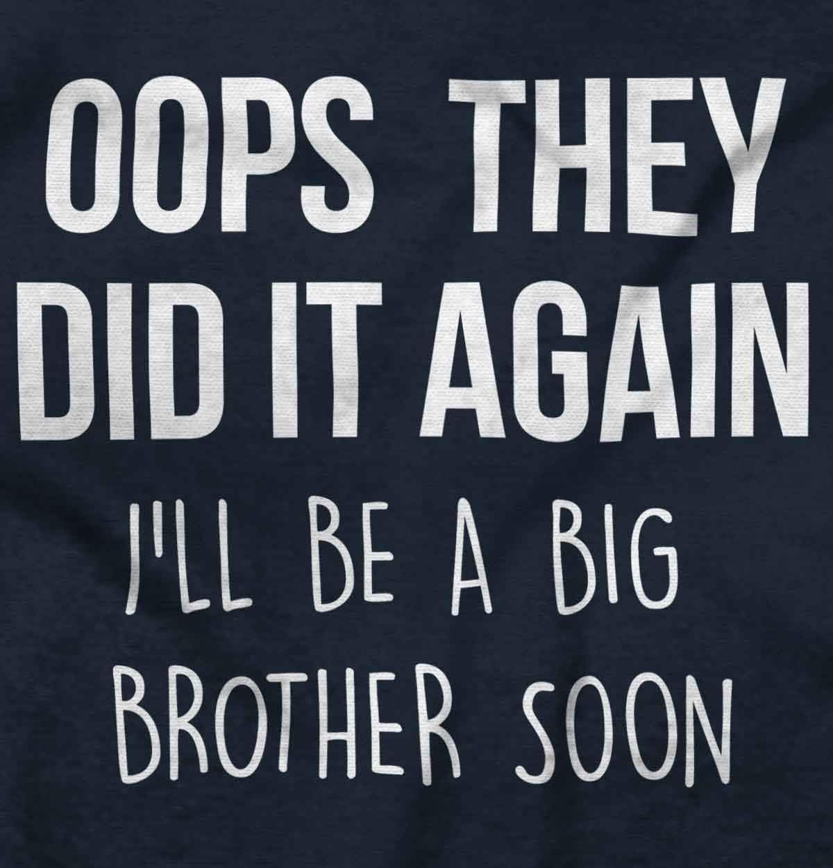 image:imageFunny Oops They Did It Again New Sibling Soon Baby Bodysuit Jumper BoysNavy